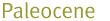 Holocene