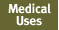 Medical Uses