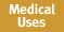 Medical Uses